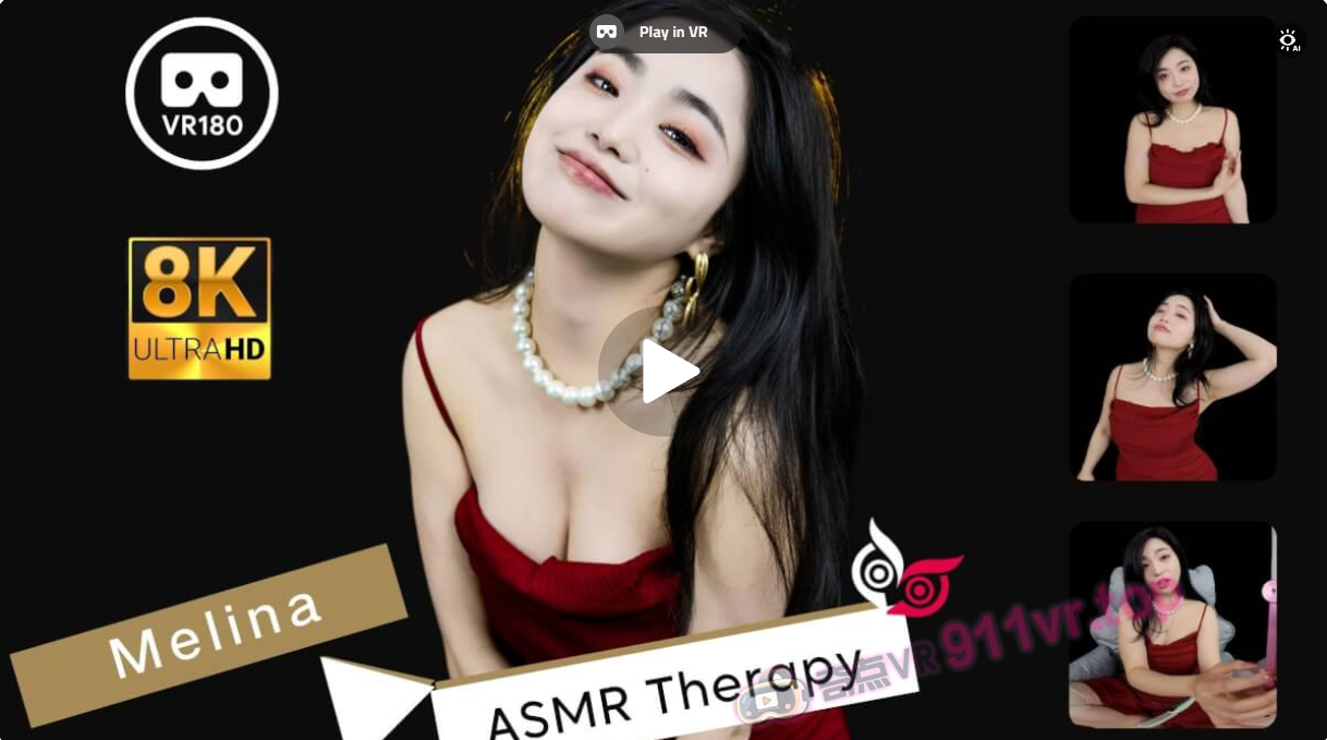 ModelMelinaPart2ASMRTherapy8K3DVR180ASMR-奇点VR