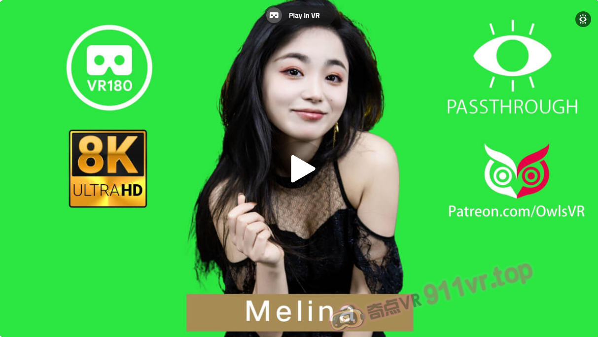 Melina8KPassthrough-奇点VR