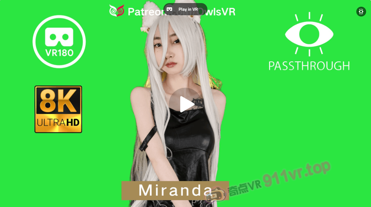 Miranda8KPassthrough-奇点VR